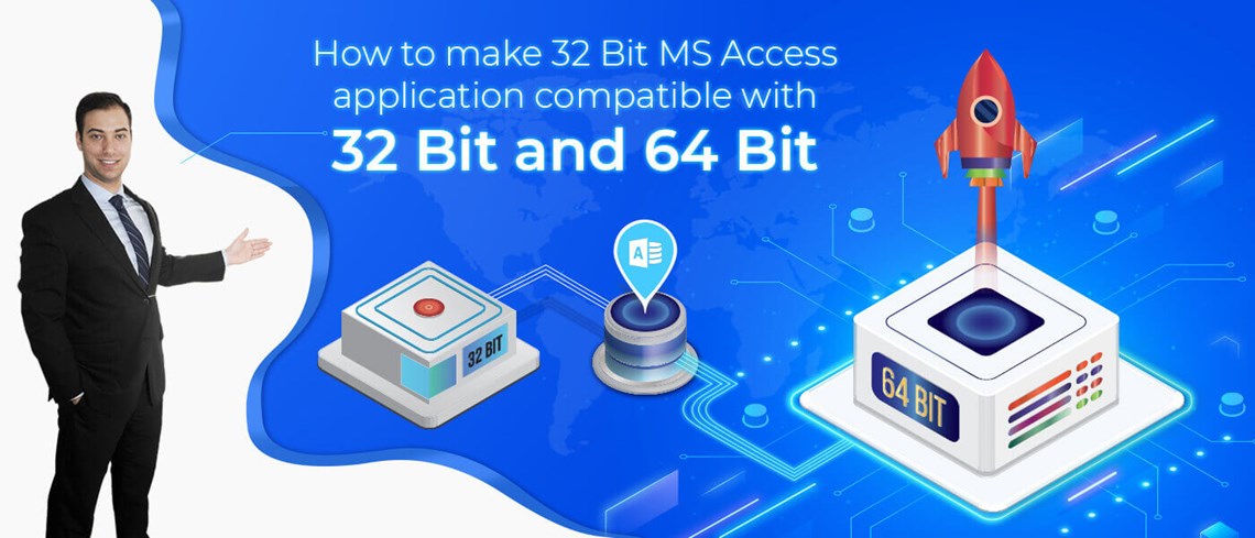 How to make 32 Bit MS Access application compatible with 32 Bit and 64 Bit. How to make 32 Bit MS Access application compatible with 32 Bit and 64 Bit.